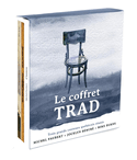 Coffret Trad (Le) [3 volumes]